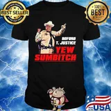 Buford t. justice you sumbitch shirt