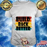 Build Back Better America Our Country - Bidden Harris 2020 T-Shirt