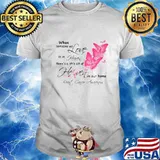 Butterflies when someone we love is in heaven there's a little bit of heaven in our home breast cancer awareness shirt