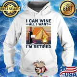 Camping I can wine all I want I'm retired vintage retro s Hoodie