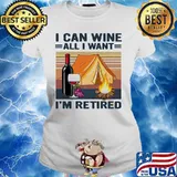 Camping I can wine all I want I'm retired vintage retro s Ladies tee