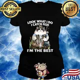 Cat look what i do i catch fish i'm the best s Ladies tee