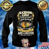 Chicago blackhawks girl hated by many loved by plenty heart on her sleeve fire in her soul and a mouth she can't control s Sweater