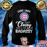 Chicago cubs lady sassy classy and a tad badassy s Sweater