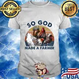 Chickens So God Made A farmer vintage retro shirt