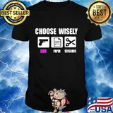 CHOOSE WISELY GUN PAPER AND SCISSORS SHIRT
