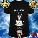 Coffee quarantine and chill 2020 shirt