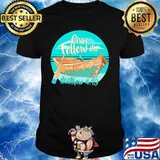 COME FOLLOW ME AND I WILL MAKE. YOU FISHERS OF MEN MATTHEW 4 19 BOAT SHIRT