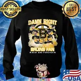 Damn right i am a boston bruins fan now and forever stars s Sweater