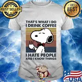 Disney snoopy that's what i do i drink coffee i hate people and i know things vintage retro shirt
