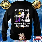 Disney villain we used to smile and then we worked at amazon s Sweater
