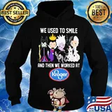 Disney villain we used to smile and then we worked at kroger s Hoodie