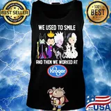 Disney villain we used to smile and then we worked at kroger s Tank top