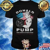 Donald trump weightlifting pump make american string again shirt