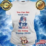 Donald trump you can bet your ass merica i'm voting trump 2020 s Ladies tee