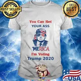 Donald trump you can bet your ass merica i'm voting trump 2020 shirt