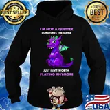 Dragon i'm not a quitter sometimes the game just isn't worth playing anymore s Hoodie