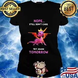 Dragon nope still don't care try again tomorrow s Ladies tee