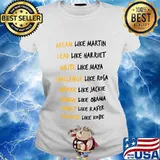 Dream like martin lead like harriet write like maya challenge like rosa inspire like jackie s Ladies tee