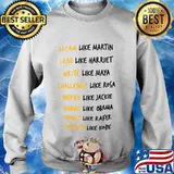 Dream like martin lead like harriet write like maya challenge like rosa inspire like jackie s Sweater
