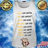 Dream like martin lead like harriet write like maya challenge like rosa inspire like jackie s Tank top