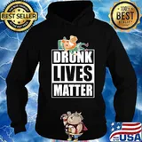 Drunk lives matter irish st.patrick's day s Hoodie