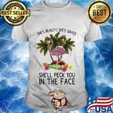 Flamingo she's beauty she's grace she'll peck you in the face flowers shirt