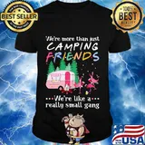 Flamingo we're more than just camping friends we're like a really small gang lights shirt