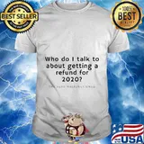 Funny 2020 Refund For Malfunctioned Year T-Shirt