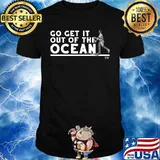 Go get it out of the ocean baseball shirt