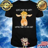GOATS MAKE ME HAPPY HUMANS MAKE MY HEAD HURT SUNFLOW SHIRT