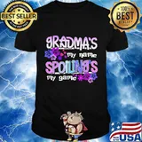 Grandma's my name spoilings my game flowers shirt
