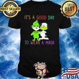 Grinch and snoopy mask it's a good day to wear a mask shirt