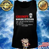 Grumpy marine veteran like a normal marine veteran only grumpy s Tank top