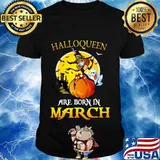 Halloqueen are born in march ghost witch mask shirt
