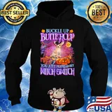Halloween chihuahua buckle up buttercup you just flipped my witch switch s Hoodie