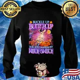 Halloween chihuahua buckle up buttercup you just flipped my witch switch s Sweater