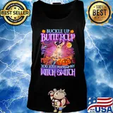 Halloween chihuahua buckle up buttercup you just flipped my witch switch s Tank top