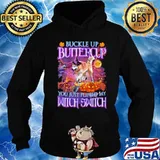 Halloween german shepherd buckle up buttercup you just flipped my witch switch s Hoodie