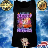 Halloween german shepherd buckle up buttercup you just flipped my witch switch s Tank top