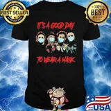 Halloween horror characters it's a good day to wear a mask shirt