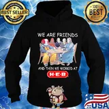 Halloween horror characters we are friends and then we worked at heb s Hoodie