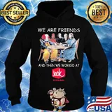 Halloween horror characters we are friends and then we worked at jack in the box s Hoodie