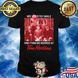 Halloween horror characters we used to smile and then we worked at tim hortons shirt