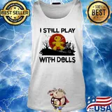 Halloween i still play with dolls sunset s Tank top