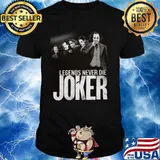 Halloween legends never die joker shirt