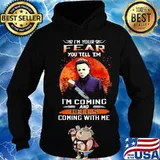 Halloween michael myers i'm your fear you tell em i'm coming and hell's coming with me sunset s Hoodie