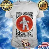 Halloween voodoo unto others before they voodoo unto you sunset shirt