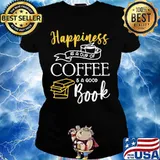 Happiness is a cup of coffee and a good book s Ladies tee