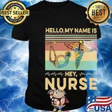 Hello my name is Hey Nurse Vintage retro shirt